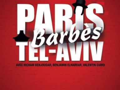 Paris Barbès Tel Aviv : la comédie au théâtre pour l'été
