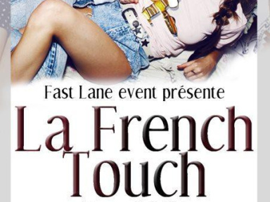 LA FRENCH TOUCH by FAST LANE EVENT - 8 MAI (veille de jour férié)@Crystal Lounge 