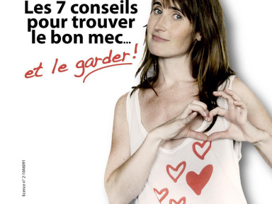 Sarah Péb' - Les 7 conseils pour trouver le bon mec… et le garder !