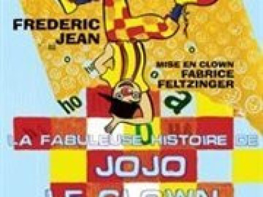 la fabuleuse histoire de jojo le clown