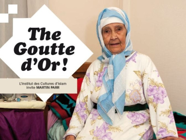 Goutte d'Or, Institut des Cultures d'Islam, Martin Parr