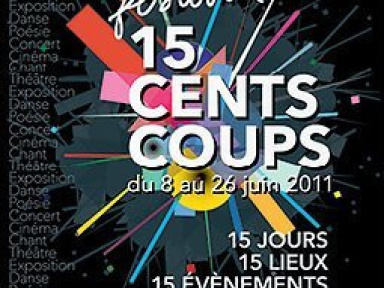 Festival, "Les 15 Cents Coups", Paris, Cinéma, Théâtre, Exposition, Lecture, Poésie, Chorale, Sculpture
