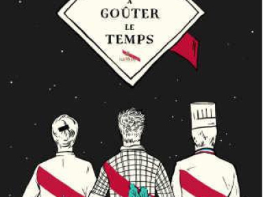  La Machine à Goûter le Temps par Adeline Grattard