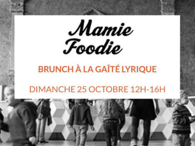 Brunch Mamie Foodie à la Gaité Lyrique