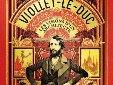 Viollet-le-Duc à la Cité de l'architecture