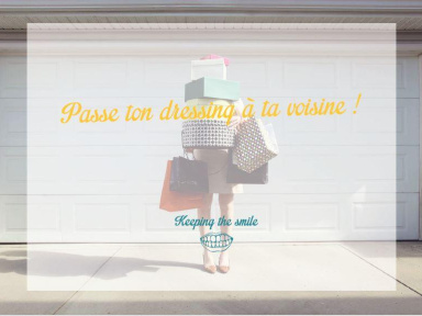 Passe ton dressing à ta voisine