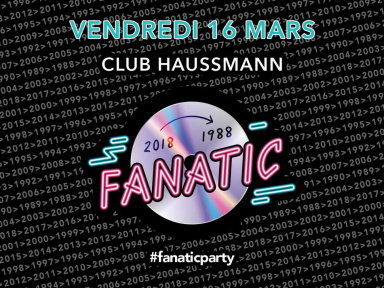 Soirée FANATIC au Club Haussmann 