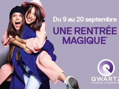 Une rentrée magique avec le centre commercial Qwartz !