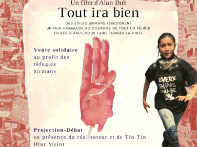 Tout ira bien d'Alan Dub, un documentaire à la rencontre des éxilés birmans