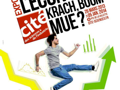 Exposition Economie Cité des Sciences 2013