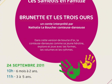 samedis en famille, confluences, brunette et les 3 ours