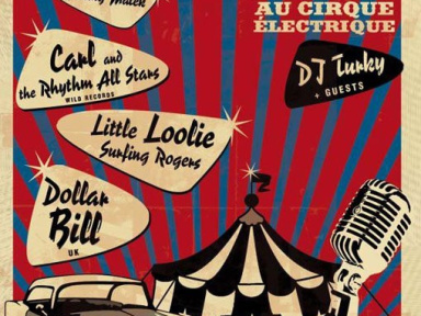 Le Rock'n roll vintage Circus Festival au Cirque Electrique