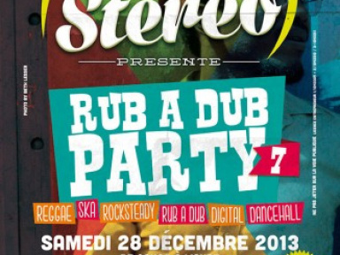 Soul Stereo Rub A Dub Party #7 au Cabaret Sauvage