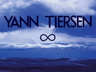 Sortie du nouvel album de Yann Tiersen "Infinity"