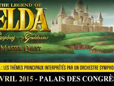 The Legend of Zelda : "Symphony Of The Goddesses – Master Quest" au Palais des Congrès de Paris en 2015
