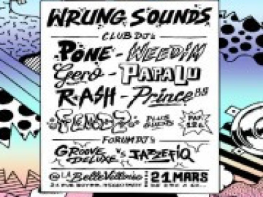 Wrung Sounds à La Bellevilloise avec Dj Pone
