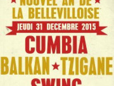 Réveillon du nouvel an 2016 : Le Nouvel an de La Bellevilloise