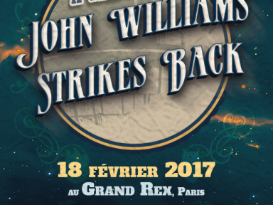 John Williams Strikes Back au Grand Rex de Paris en 2017
