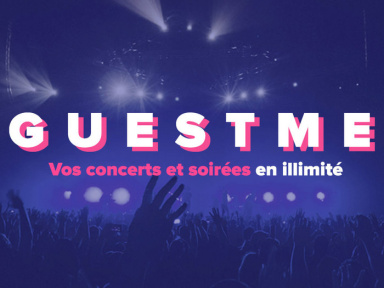 GUESTME propose des concerts et soirée en illimité