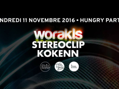 Zig Zag x Hungry Party #2 avec Worakls, Stereoclip & Kokenn