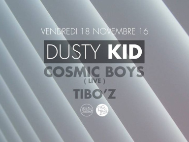 Dusty Kid & Cosmic Boys en live au Zig Zag Club