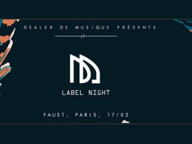 Dealer de Musique Label Night au Faust 