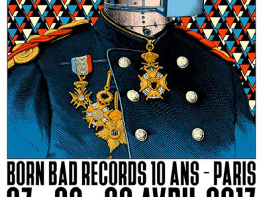 Born Bad Records fête ses 10 ans à Paris 