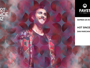 Hot Since 82 et Dan Marciano au Faust