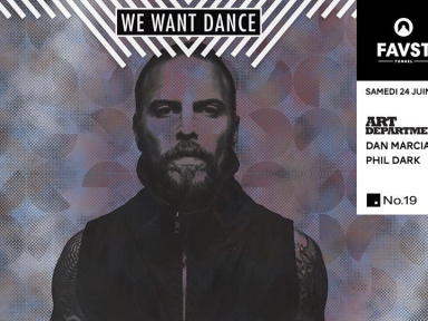 Faust x We Want Dance avec Art Department, Dan Marciano, Phil Dark