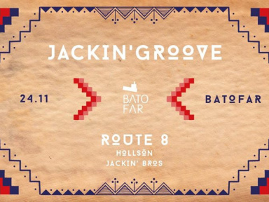 Jackin’ Groove au Batofar avec Route 8