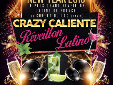 Réveillon 2018 à Paris : Le Plus Grand Réveillon Latino de France au Chalet du Lac