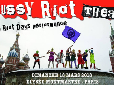 Pussy Riot : Riot Days à L’Elysée Montmartre de Paris