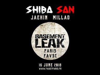 Faust x Basement Leak avec Shiba San