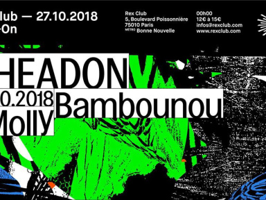 Head_on au Rex Club avec Bambounou & Molly
