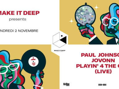 Make It Deep à La Machine du Moulin Rouge 