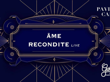 Chez Gustave invite Ame et Recondite 