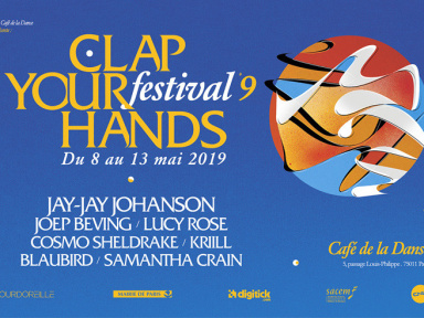 Festival Clap Your Hands 2019 au Café de la Danse de Paris : dates, programmation et réservations