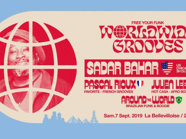 Free Your Funk Worldwide Grooves ft. Sadar Bahar à La Bellevilloise