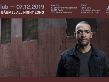 Patrice Baumel All Night Long au Rex Club