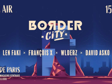Border City au Chateauform' Les Docks de Paris avec Len Faki