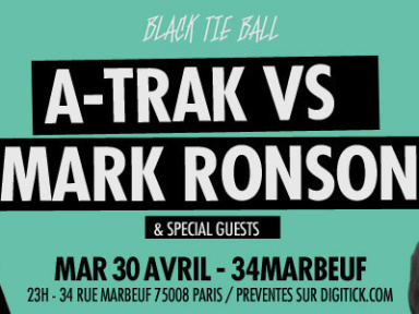 A-Trak vs Mark Ronson au 34 Marbœuf 