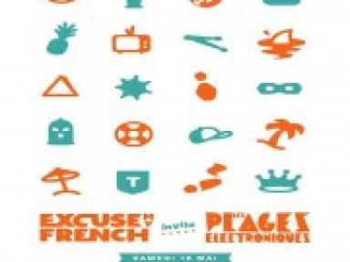 Excuse My French invite les Plages Electroniques à La Bellevilloise