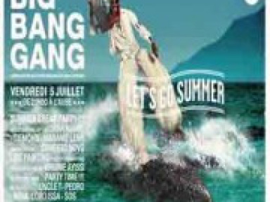 Big Bang Gang à La Bellevilloise : Let’s Go Summer 