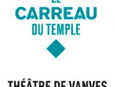 Préliminaires au théâtre de Vanves et au Carreau du Temple