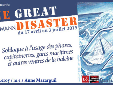 The Great Disaster au théâtre Darius Milhaud