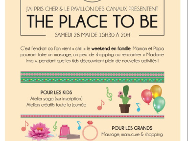 The Place to be, activités pour petits et grands au Pavillon des Canaux