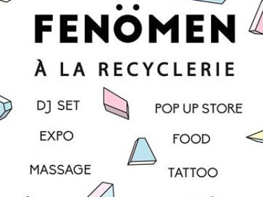 Fenömen à La REcyclerie : art, mode et dj set
