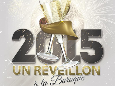 Un Réveillon à la Baraque 2015
