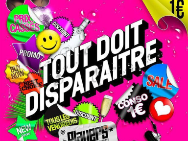 Tout Doit Disparaitre ! (Consos 1€)