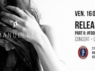 Release Party- PART 2 - Emmanuelle